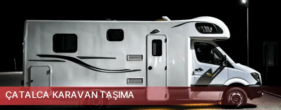 Çatalca İlçemi Karavan Taşıma