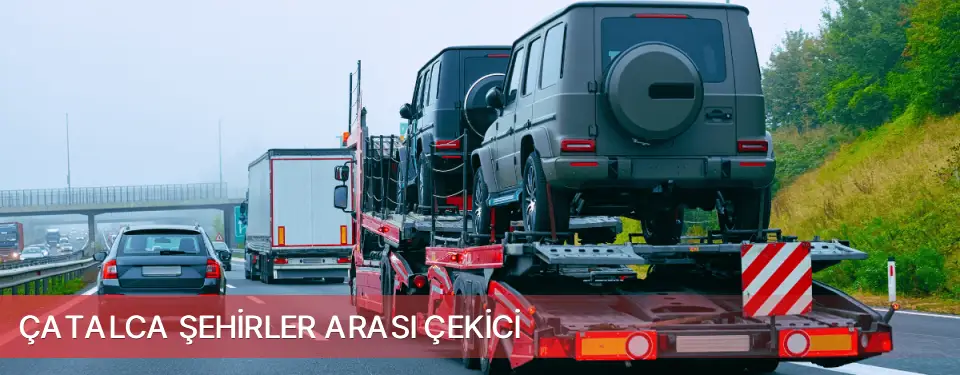 Çatalca İlçemi Şehirler Arası Çekici