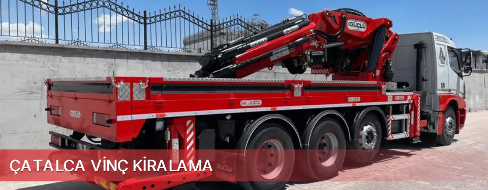 Çatalca İlçemi Vinç Kiralama